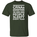 CRNAS Making People Sleepy T-Shirt CustomCat