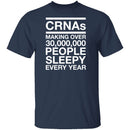 CRNAS Making People Sleepy T-Shirt CustomCat