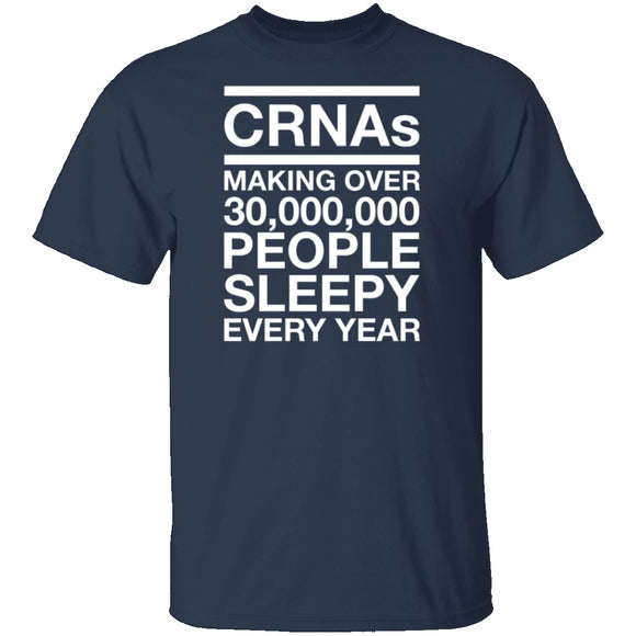CRNAS Making People Sleepy T-Shirt CustomCat