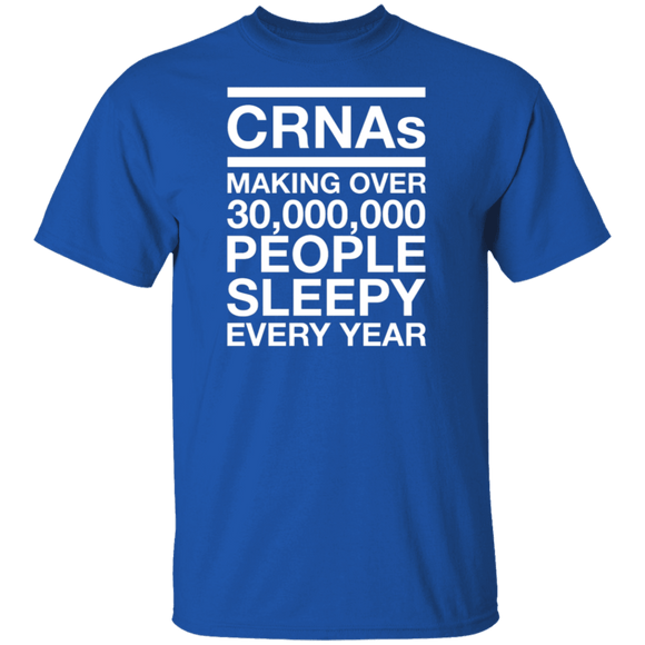 CRNAS Making People Sleepy T-Shirt CustomCat