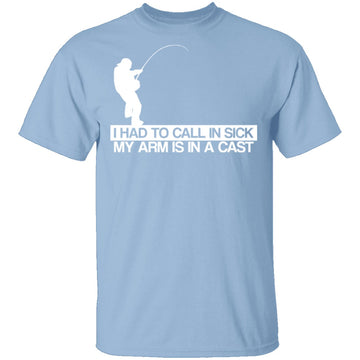 Call In Sick Arms in a Cast T-Shirt CustomCat