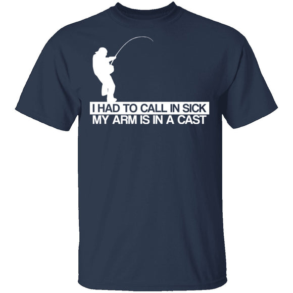Call In Sick Arms in a Cast T-Shirt CustomCat