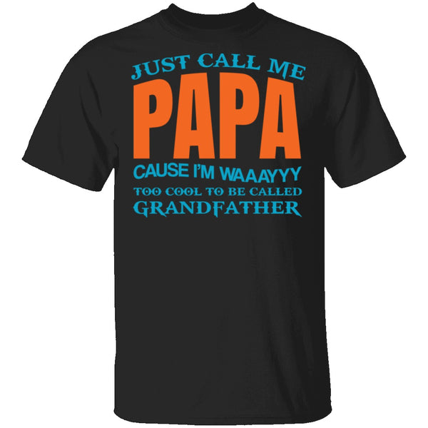 Call Me Papa T-Shirt CustomCat