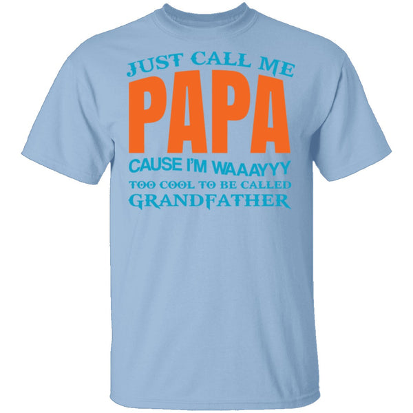 Call Me Papa T-Shirt CustomCat