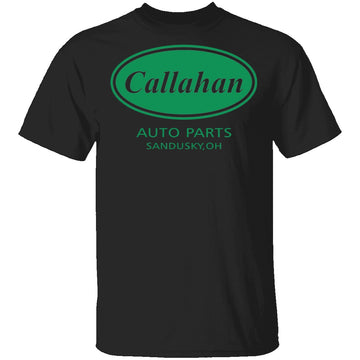 Callahan Auto Parts T-Shirt CustomCat