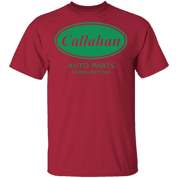 Callahan Auto Parts T-Shirt CustomCat