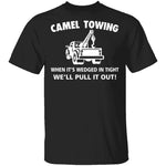 Camel Towing T-Shirt CustomCat