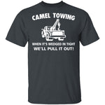 Camel Towing T-Shirt CustomCat