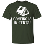 Camping Is In Tents T-Shirt CustomCat