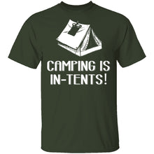 Camping Is In Tents T-Shirt