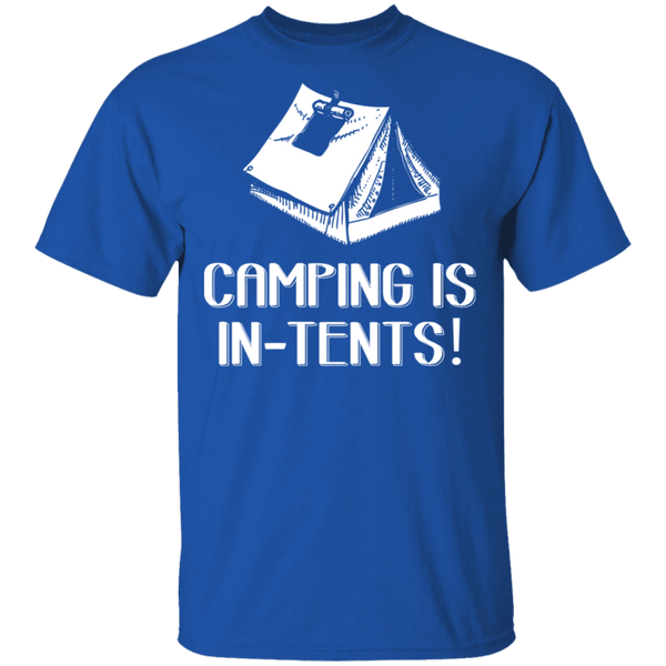 Camping Is In Tents T-Shirt CustomCat
