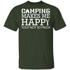 Camping Makes Me Happy T-Shirt CustomCat