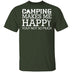 Camping Makes Me Happy T-Shirt CustomCat