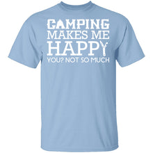 Camping Makes Me Happy T-Shirt