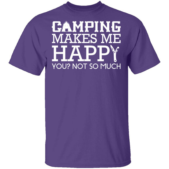 Camping Makes Me Happy T-Shirt CustomCat