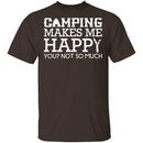 Camping Makes Me Happy T-Shirt CustomCat