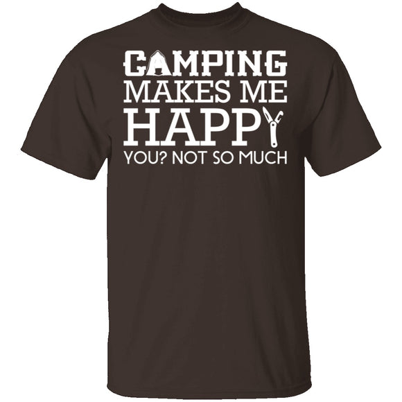 Camping Makes Me Happy T-Shirt CustomCat