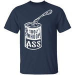 Can Of Whoop Ass T-Shirt CustomCat