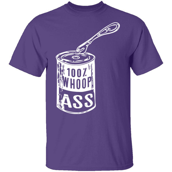 Can Of Whoop Ass T-Shirt CustomCat