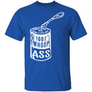 Can Of Whoop Ass T-Shirt CustomCat