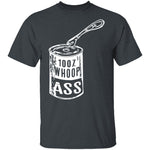 Can Of Whoop Ass T-Shirt CustomCat