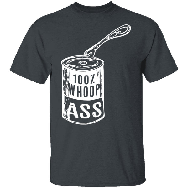 Can Of Whoop Ass T-Shirt CustomCat