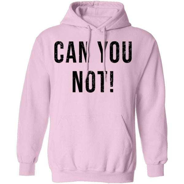 Can You Not T-Shirt CustomCat