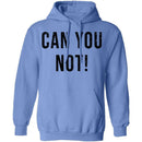 Can You Not T-Shirt CustomCat