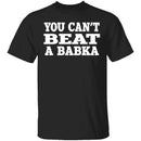 Can't Beat Babka T-Shirt CustomCat