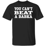 Can't Beat Babka T-Shirt CustomCat