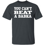 Can't Beat Babka T-Shirt CustomCat