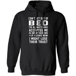 Can't Get Out Of Bed The Blankets Have Accepted Me T-Shirt CustomCat
