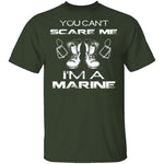 Can't Scare A Marine T-Shirt CustomCat