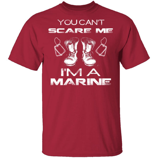 Can't Scare A Marine T-Shirt CustomCat