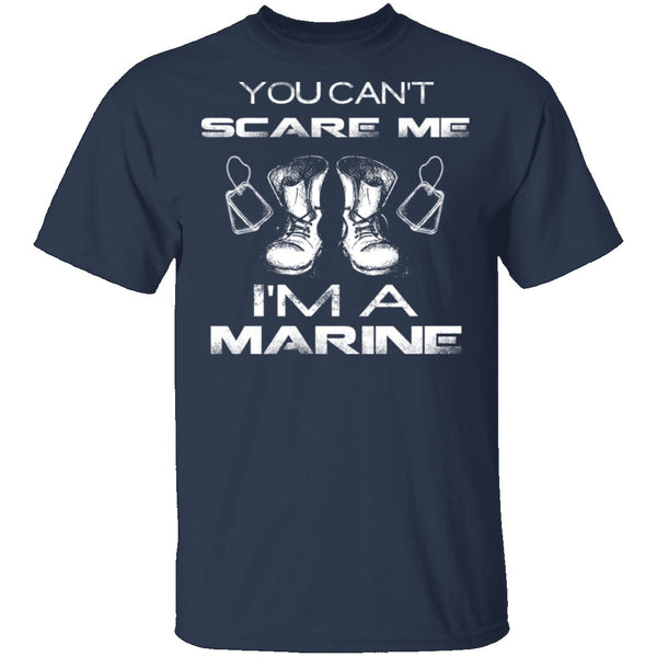 Can't Scare A Marine T-Shirt CustomCat