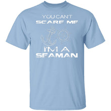 Can't Scare A Seaman T-Shirt
