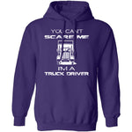 Can't Scare Truck Drivers T-Shirt CustomCat
