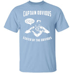 Captain Obvious T-Shirt CustomCat