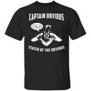Captain Obvious T-Shirt CustomCat