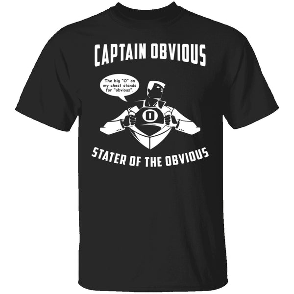 Captain Obvious T-Shirt CustomCat