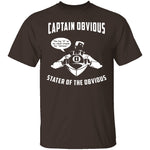 Captain Obvious T-Shirt CustomCat