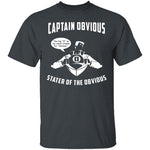 Captain Obvious T-Shirt CustomCat
