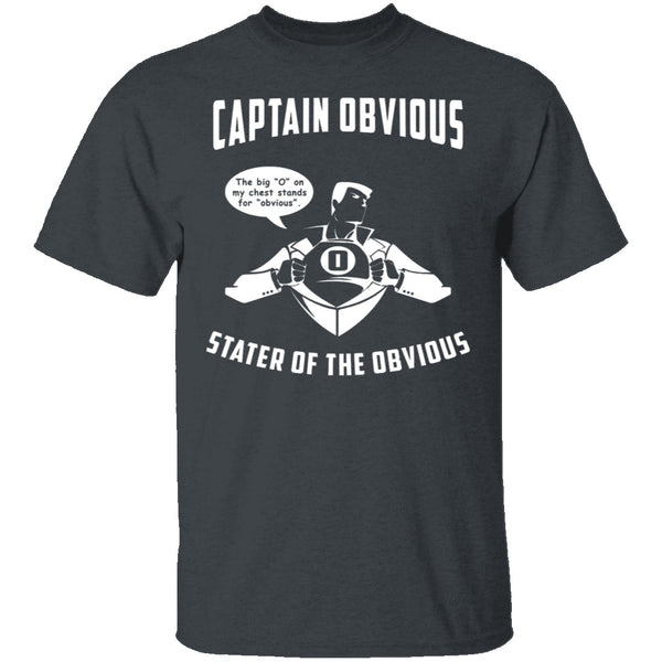 Captain Obvious T-Shirt CustomCat