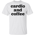 Cardio and Coffee T-Shirt CustomCat