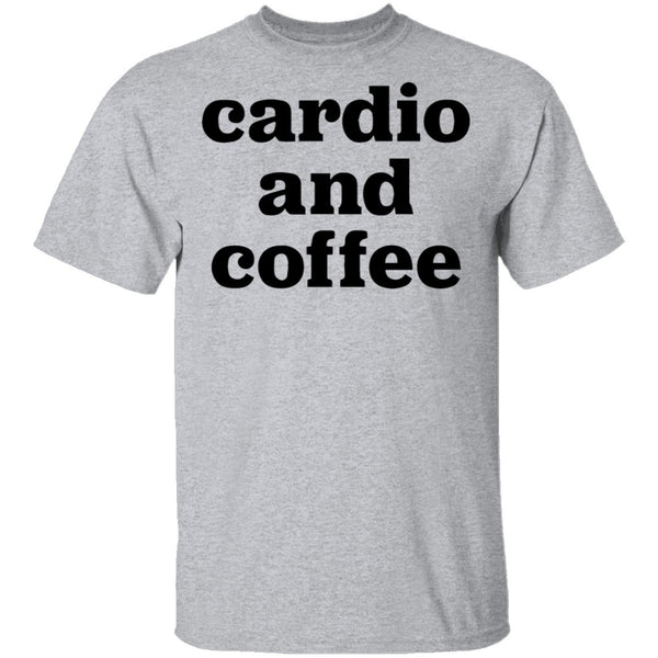 Cardio and Coffee T-Shirt CustomCat