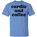 Cardio and Coffee T-Shirt CustomCat