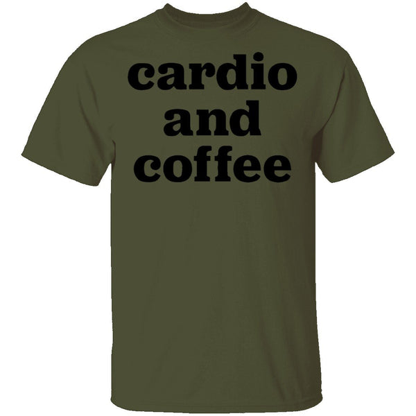 Cardio and Coffee T-Shirt CustomCat