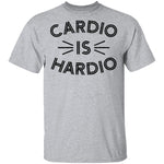 Cardio is Hardio T-Shirt CustomCat