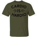 Cardio is Hardio T-Shirt CustomCat