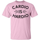Cardio is Hardio T-Shirt CustomCat
